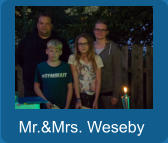 Mr.&Mrs. Weseby